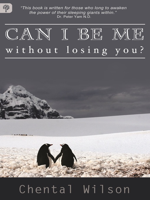 Title details for Can I Be Me, Without Losing You? by Chental Wilson - Available
